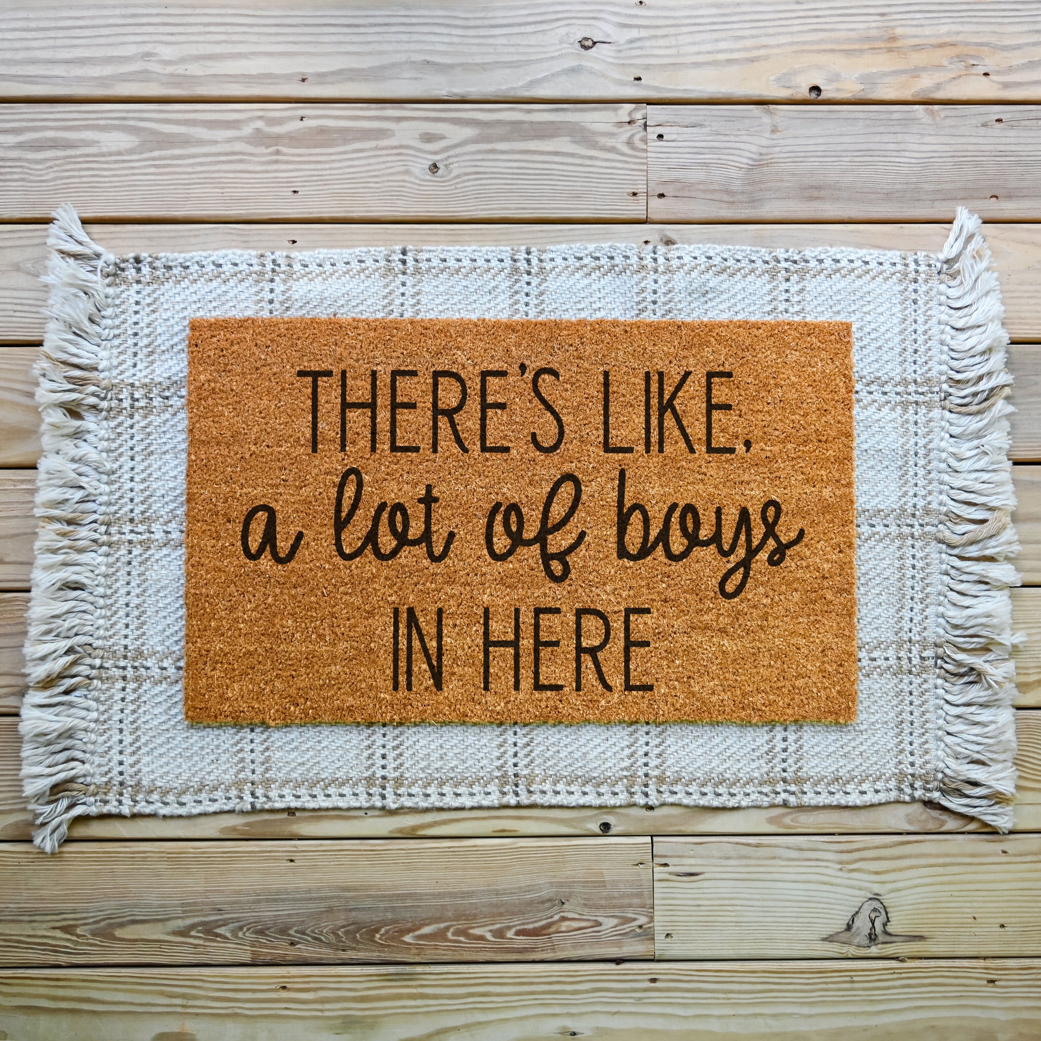 There's Like, A Lot of Boys in Here Doormat. Coir doormat.