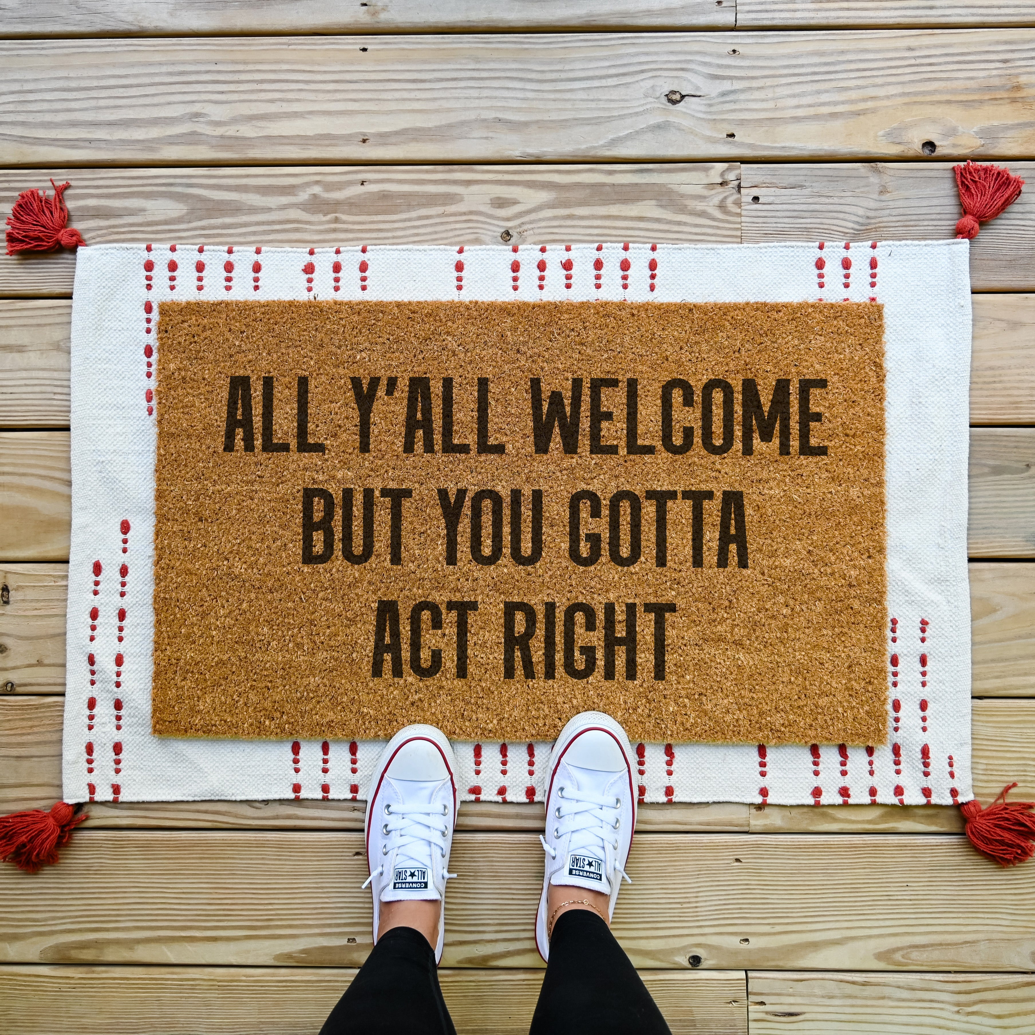 All Y'all Welcome But You Gotta Act Right Doormat - Hamlin Row
