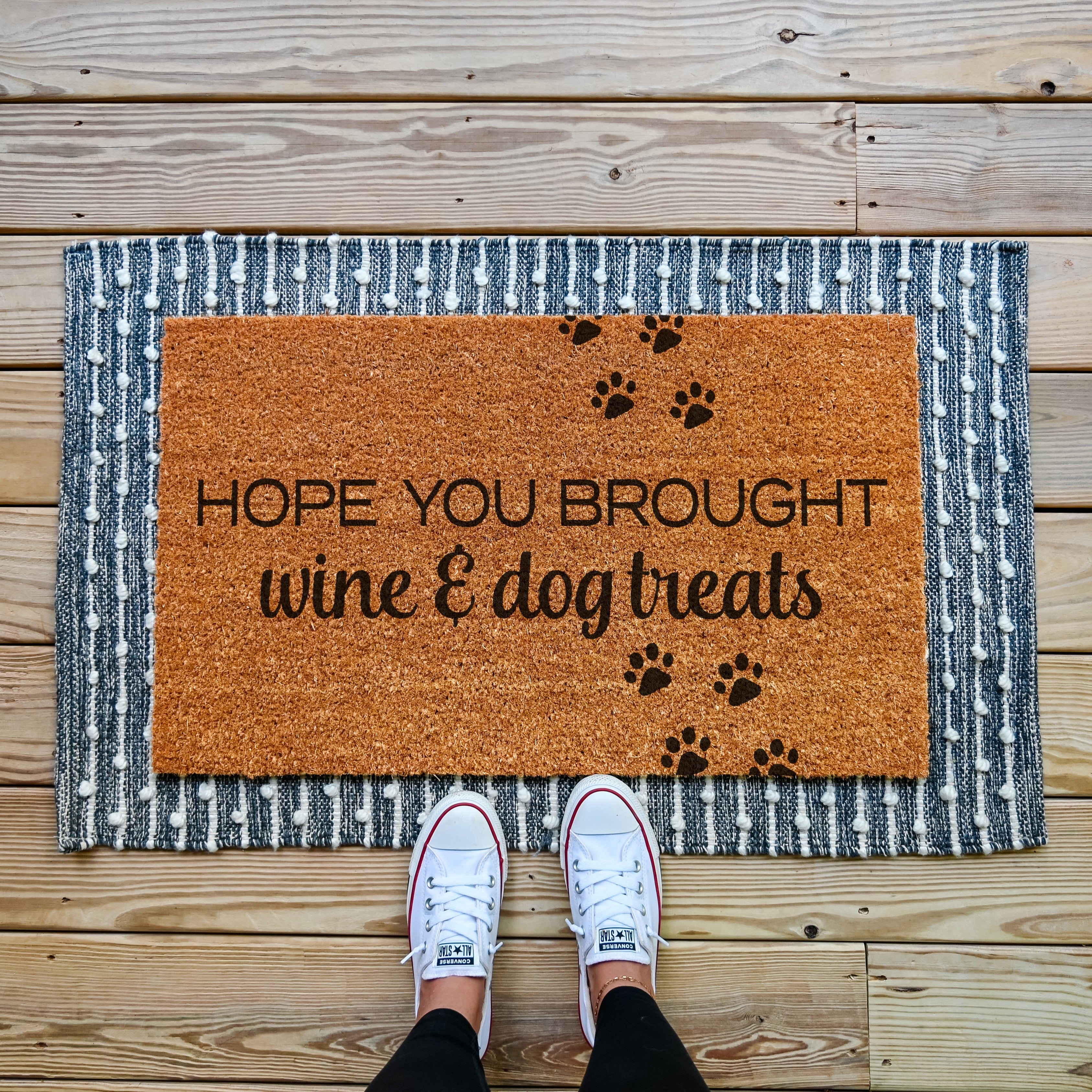 hope you brought wine and dog treats doormat.  coir doormat. pet doormat. paws on mat