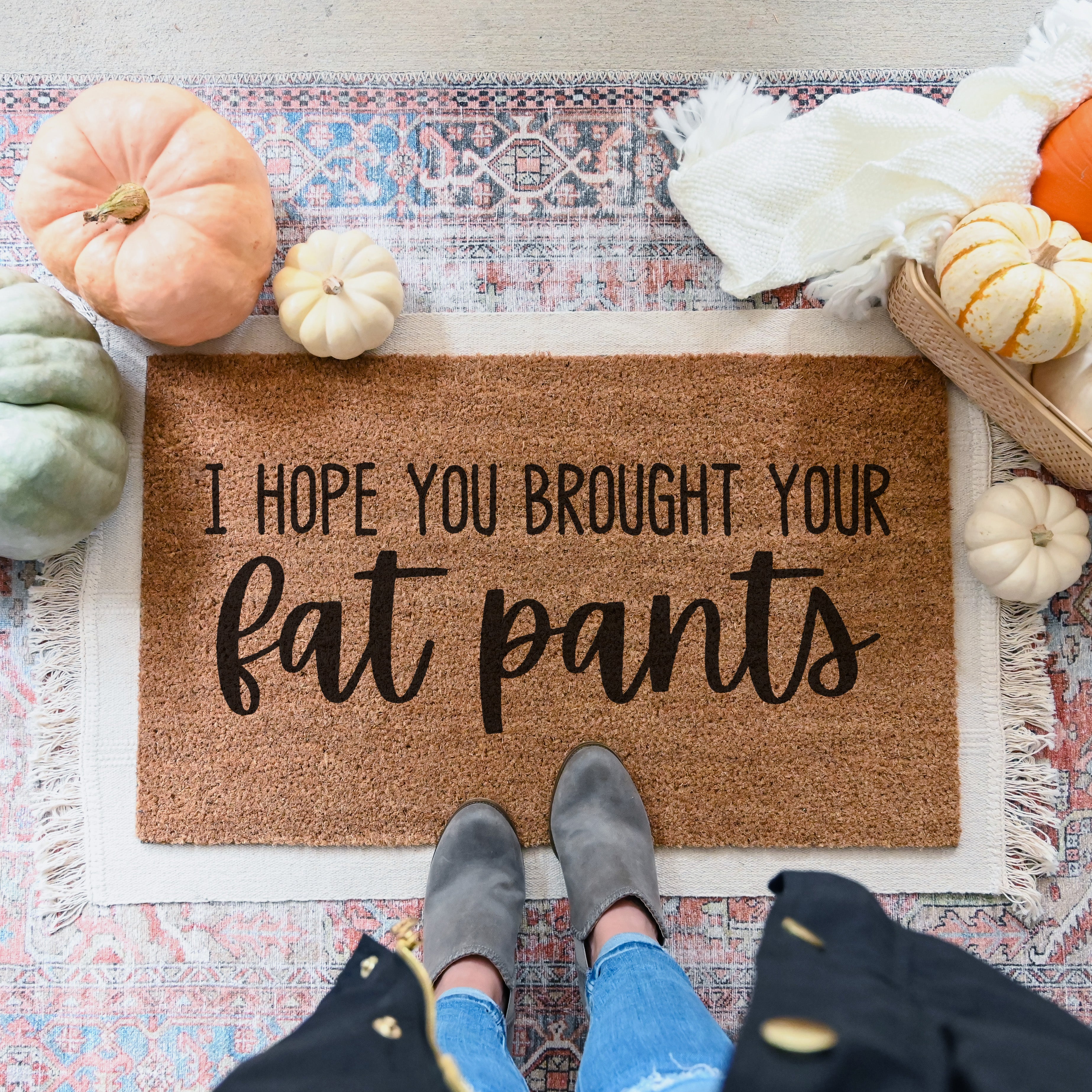 thanksgiving doormat that says hope you brought your fat pants