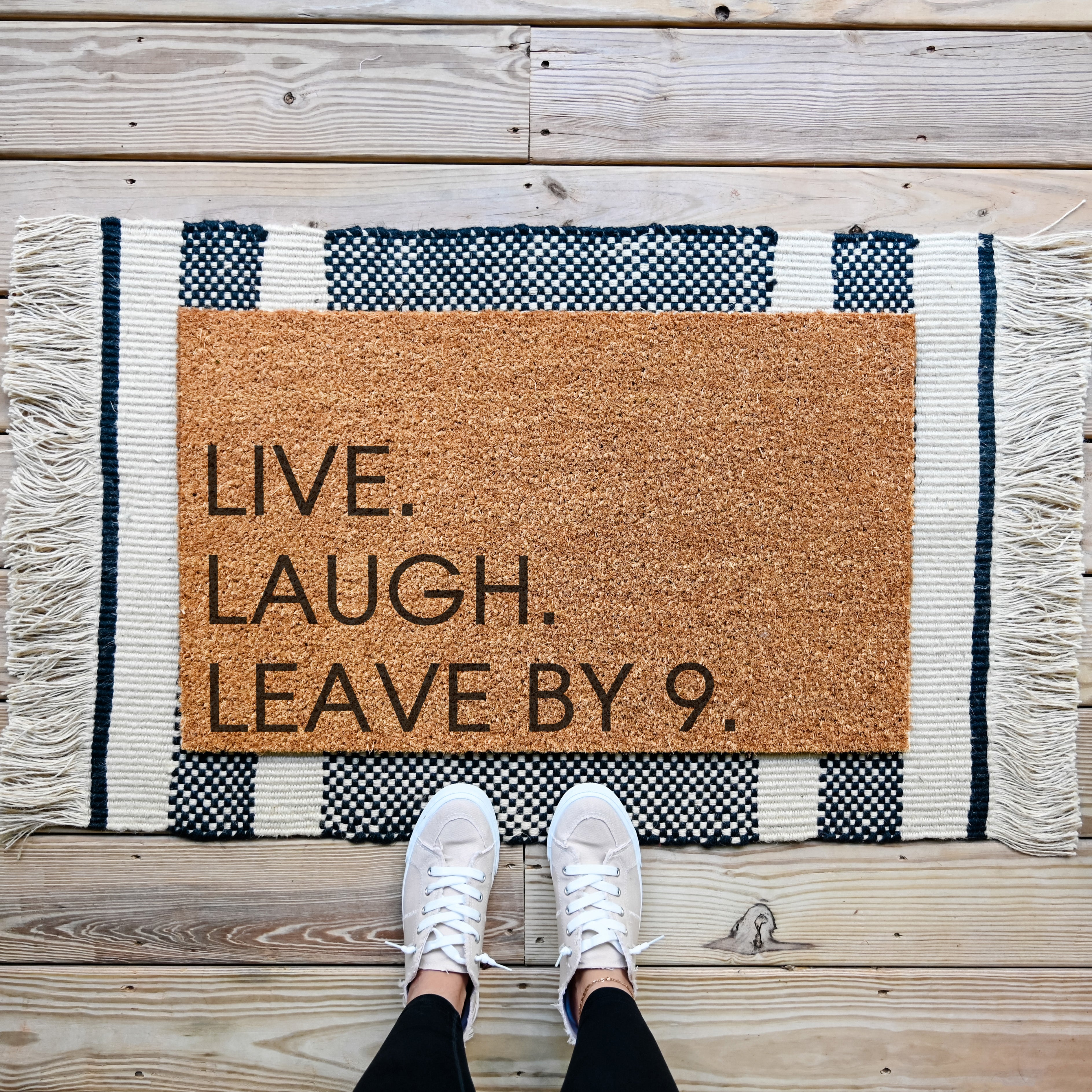 Live. Laugh. Leave By 9. Doormat - Hamlin Row