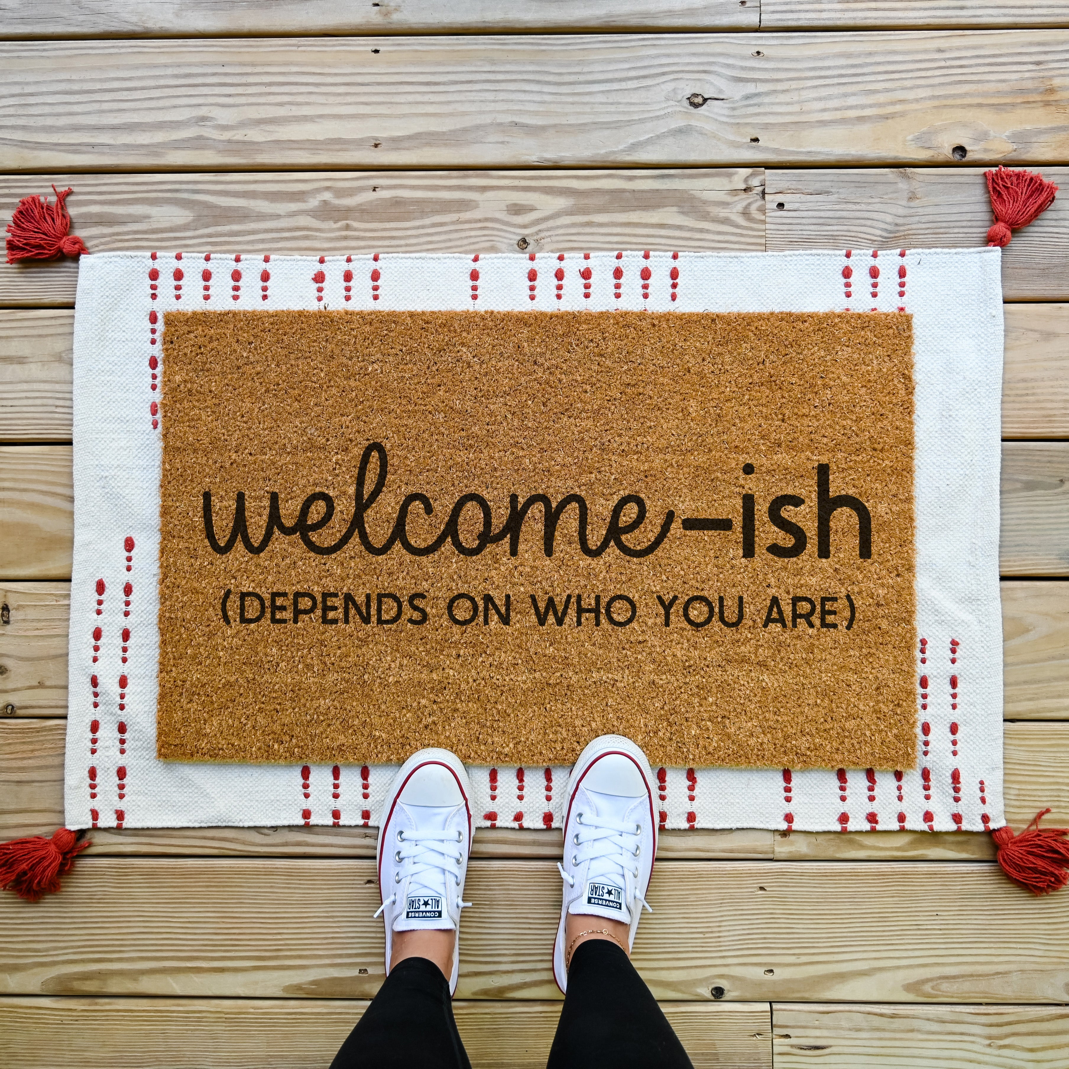 Welcome-ish Depends On Who You Are Doormat.  Coir Doormat.